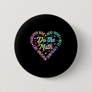 Do The Math Multiply Love Add Hope Math Teacher Ti 6 Cm Round Badge