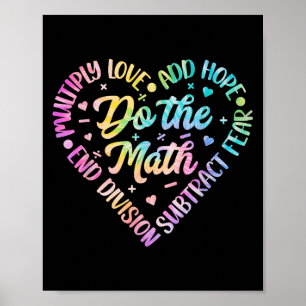 Do The Math Multiply Love Add Hope Math Teacher Ti Poster