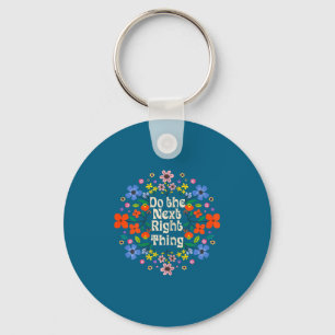 Do The Next Right Inspirational Quote Flower Key Ring