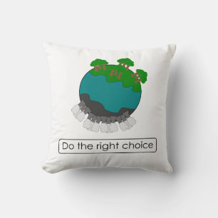 Do the right choice Pillow