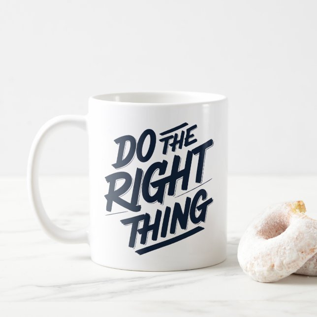 Do the right thing 1 coffee mug (With Donut)