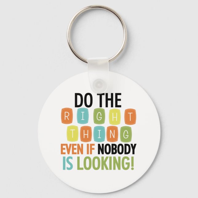 Do The Right Thing Key Ring (Front)