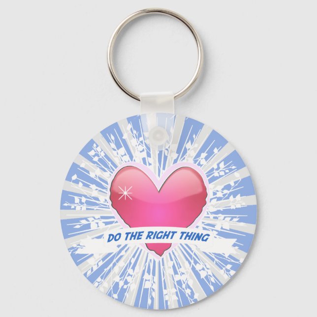 Do the Right Thing Key Ring (Front)
