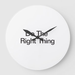 Do The Right Thing Large Clock