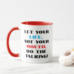 " Do The Talking" Mug