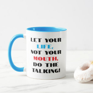 " Do The Talking" Mug