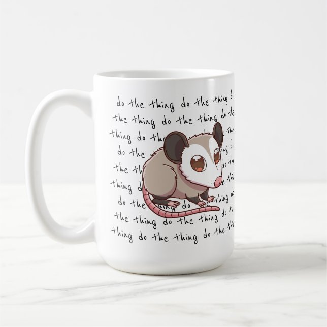 Do The Thing Motivational Opossum Mug (Left)