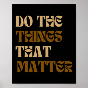 Do The Things That Sticker Poster