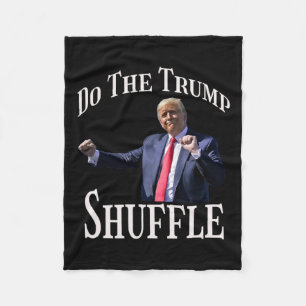 Do The Trump Shuffle Political Humour Dance Fun Fleece Blanket