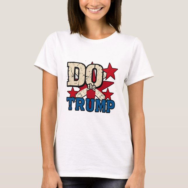 Do the Trump T-Shirt (Front)