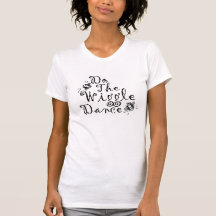 Do The Wiggle Dance - Ladies Bella Canvas Tee