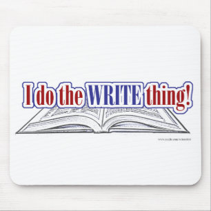 Do the Write thing Mousepad
