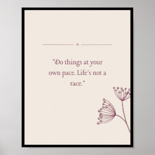 Do things at your own pace poster