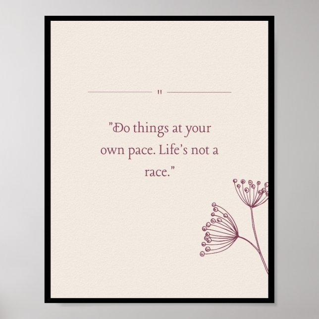 Do things at your own pace poster (Front)