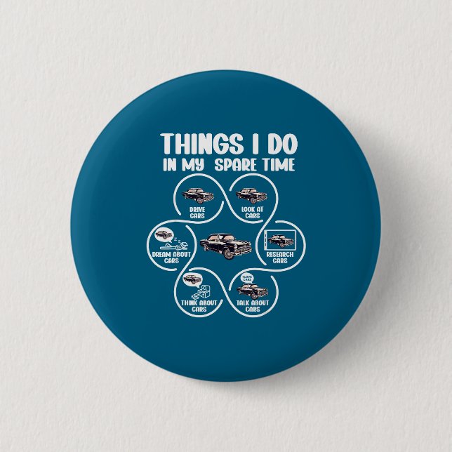 Do Things Spare Time Classic Car 6 Cm Round Badge (Front)