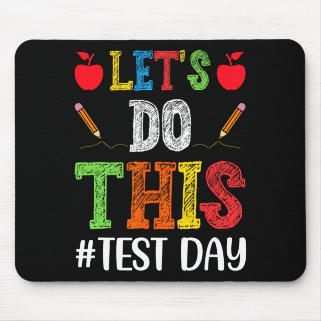 Do This Test Day Motivational Testing Teacher Stud Mouse Pad (Front)