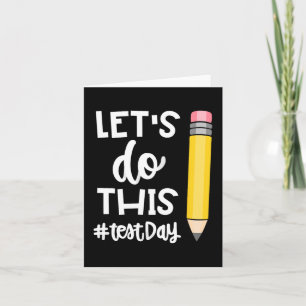 Do This Test Day State Testing Teacher Motivationa Card