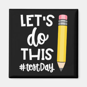 Do This Test Day State Testing Teacher Motivationa Magnet