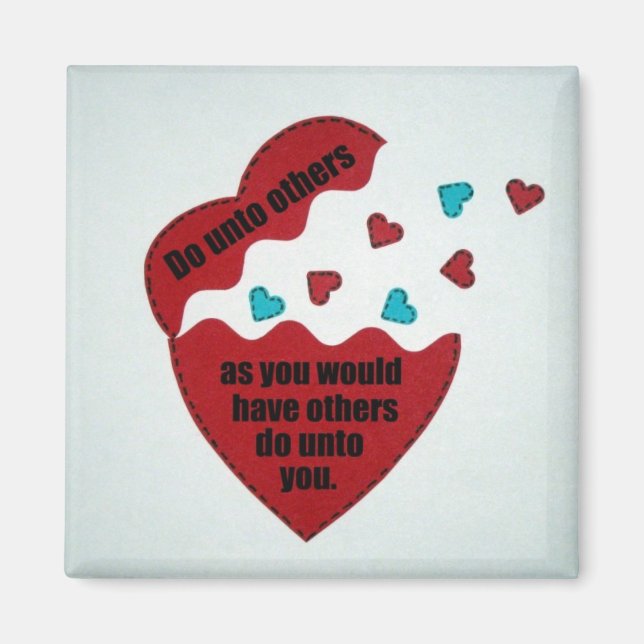 Do unto others... magnet (Front)