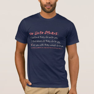 Do Unto Others T-Shirt