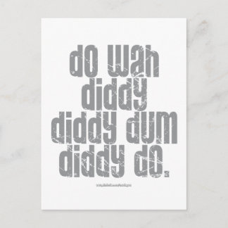 Do Wah Diddy... Postcard