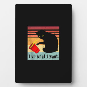 Do What I Want Vintage Black Cat Red Cup Funny My Plaque