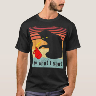 Do What I Want Vintage Black Cat Red Cup Funny My  T-Shirt