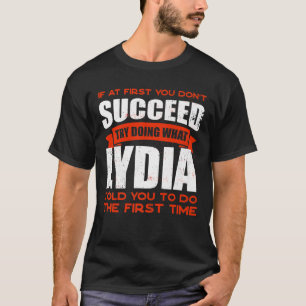 Do What Lydia Told You to Do Friends Name Buddy Ni T-Shirt
