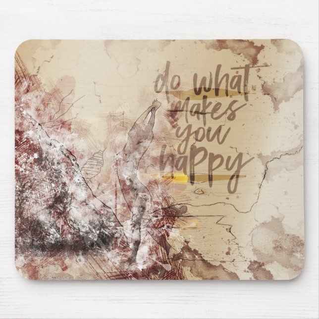 Do What Makes You Happy Artistic Watercolor Mouse Pad (Front)