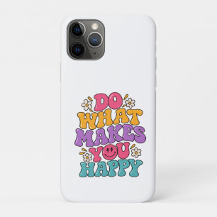 Do What Makes You Happy – Colourful Retro Positive iPhone 11 Pro Case
