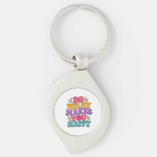 Do What Makes You Happy – Colourful Retro Positive Key Ring