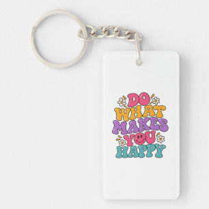 Do What Makes You Happy – Colourful Retro Positive Key Ring