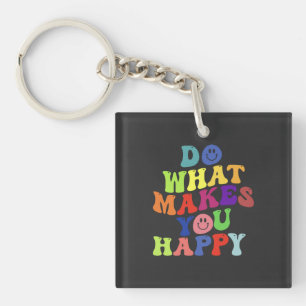 Do What Makes You Happy – Colourful Retro Positivi Key Ring