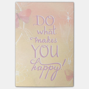 Do What Makes You Happy Post-it Notes