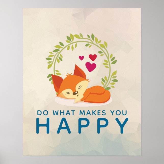 Do What Makes You Happy Sleeping Fox with Hearts Poster (Front)