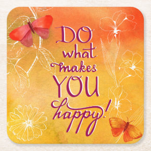 Do What Makes You Happy Square Paper Coaster