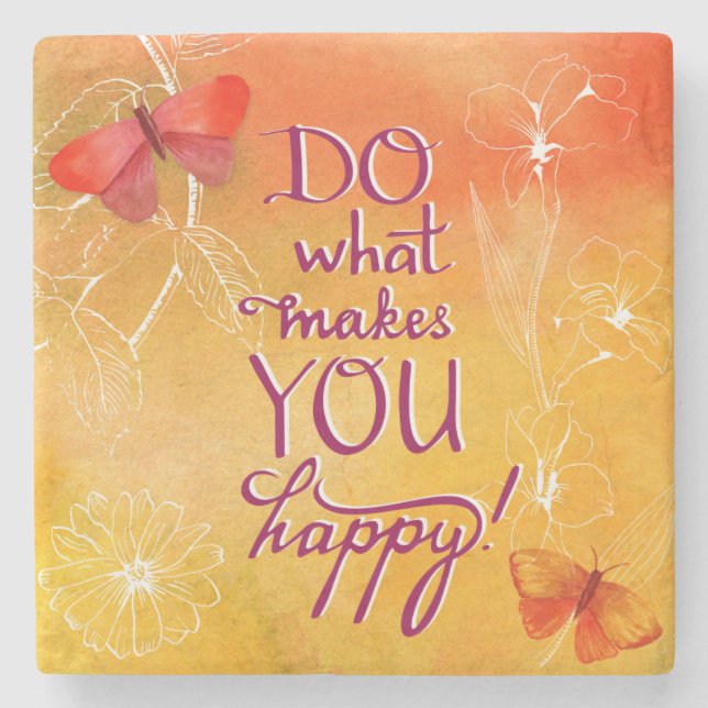 Do What Makes You Happy Stone Coaster (Front)