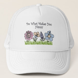 Do What Makes You Happy Trucker Hat