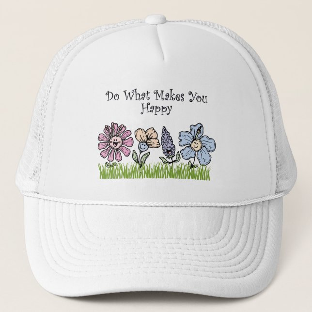 Do What Makes You Happy Trucker Hat (Front)