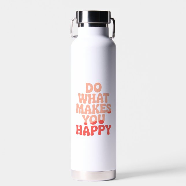 Do What Makes You Happy Water Bottle (Front)