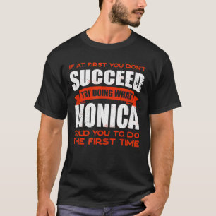 Do What Monica Told You to Do Friends Name Buddy N T-Shirt