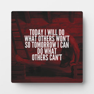 Do What Others Won't - Workout Motivational Plaque
