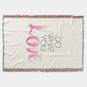 Do What You Love 2 Throw Blanket