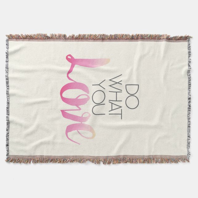 Do What You Love 2 Throw Blanket (Front)