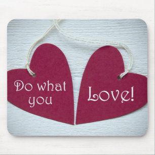 Do What You Love 3 Mouse Pad