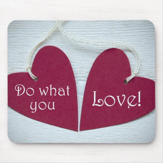 Do What You Love 3 Mouse Pad (Front)