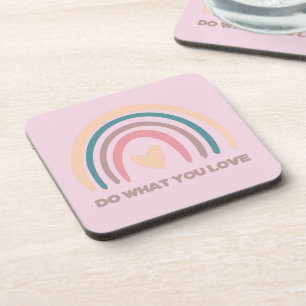Do what you love  coaster