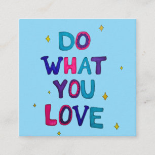 Do what you Love Enclosure Card