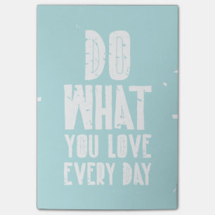 Do What You Love Every Day Post-it Notes