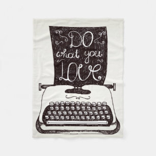 Do What You Love Fleece Blanket